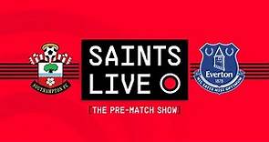 SAINTS LIVE: The Pre-Match Show | Southampton vs Everton