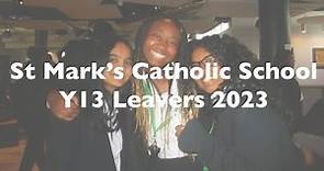 St Mark’s Catholic School Y13 Leavers 2023: What Will You Miss?