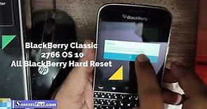 All BlackBerry Hard Reset/Password Unlock | BlackBerry Classic - 2766 OS 10 Password Unlock