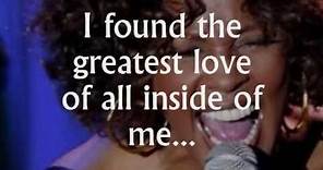 The Greatest Love Of All (lyrics) - Whitney Houston, A Tribute