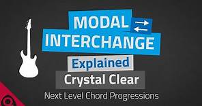 MODAL INTERCHANGE Explained Crystal Clear – Next Level Chord Progressions