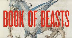 Book of Beasts: The Bestiary in the Medieval World at the Getty