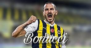 Leonardo Bonucci Welcome To The Fenerbahçe - Amazing Defansive Skills & Goals