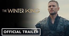 The Winter King - Official Trailer (2023) Iain De Caestecker, Eddie Marsan