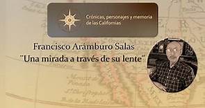 Crónicas de las californias T01E12 Francisco Arámburo Salas | Una mirada a través de su lente
