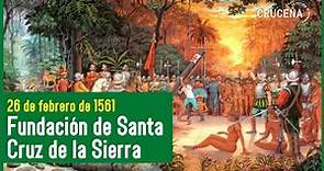 Fundación de Santa Cruz de la Sierra