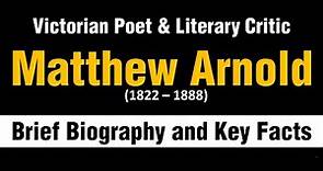 Matthew Arnold | Matthew Arnold Biography | Matthew Arnold as a Critic | Matthew Arnold Poems