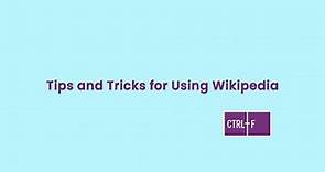 Tips and Tricks for Using Wikipedia (supplemental)