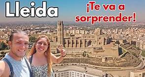LLEIDA Capital 🟢 GUÍA VIAJE (4K) 📌 Capital Desconocida de Cataluña | Los 10 lugares que ver | España