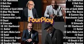 BEST FOURPLAY SONGS - FOURPLAY GREATEST HITS COLLECTION - FOURPLAY FULL ALBUM 2022