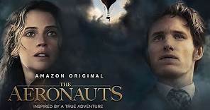 The Aeronauts - Official Trailer 2 | Prime Video