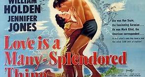Love Is a Many-Splendored Thing (1955) - William Holden, Jennifer Jones