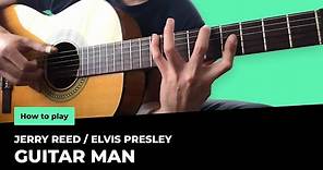 Jerry Reed / Elvis Presley - Guitar Man tutorial lesson | How to play