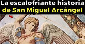La verdad de lo que pasó con San Miguel Arcángel