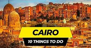 Top 10 Things to do in Cairo 2024 | Egypt Travel Guide