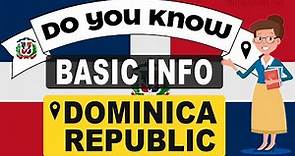 Do You Know Dominican republic Basic Information | World Countries Information #51 - GK & Quizzes