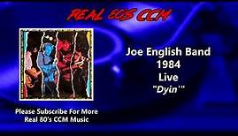 Joe English Band - Dyin'