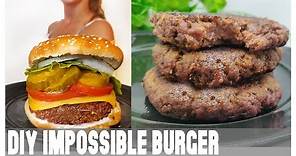 The best impossible burger recipe/ DIY, homemade veggie burgers