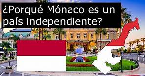 MÓNACO - ¿Porqué es independiente el Principado de Mónaco?