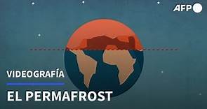 El permafrost | AFP