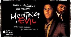 Meeting Evil Trailer