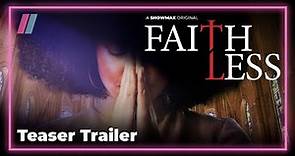 Faithless | Teaser Trailer | Showmax Original
