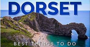 Top 10 Things To Do in Dorset | England, UK Travel Guide