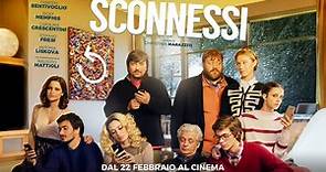 Sconnessi - Trailer Ufficiale 60''