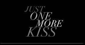 Just One More Kiss - Official Movie Trailer