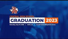 Central High School Graduation Ceremony 2023