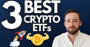 3 Best Crypto ETFs in 2022 [Maximize Crypto Profits]