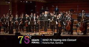 WHO 75 Healing Arts Concert | Victoria Hall, Geneva