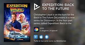 Dove guardare la serie TV Expedition: Back to the Future in streaming online?