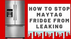 How to Fix Ice Build-up in Maytag Refrigerator & Stop Freezer From Leaking on Floor