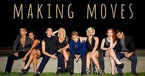 Making Moves [Season 1 - Meet The Cast]