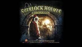 Sherlock Holmes Chronicles: X-Mas Special 02: "Tödliche Weihnachten" (Komplettes Hörspiel)