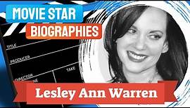 Movie Star Biography~Lesley Ann Warren