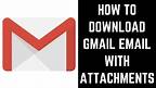 How to Download an Email from Gmail with Attachments