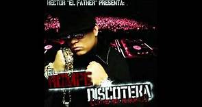 01. Intro - Héctor "El Father" [EL ROMPE DISCOTEKA (The Mix Album)]