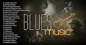 Canciones De Blues Lento || Música Blues en Inglés || Lo Mejor del Blues de Todos los Tiempos