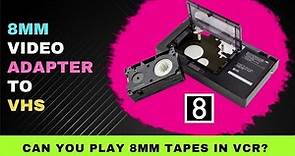 8mm Video Adapter to VHS : Can You Play 8mm Tapes in VCR? | 8mm tape adapter for vhs