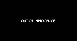 Out of Innocence | Official Trailer