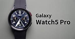 Galaxy Watch5 Pro 開箱上手 輕鬆超越Apple Watch Ultra！ 血壓 x 體脂肪 x 心電圖 x 血氧 一次到位！
