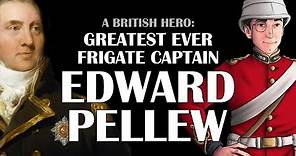 A British Hero: Edward Pellew