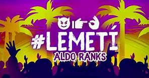 Aldo Ranks - LeMeti (Audio Oficial)