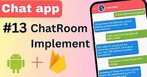 13 ChatRoom Implement | Chat application | Android Studio