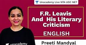 F.R. Leavis & his Literary Criticism | English | Unacademy Live NTA UGC NET | Preeti Mandyal