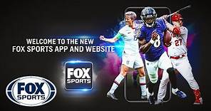 Welcome to the new FOX Sports App and Website! | FOX SPORTS