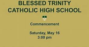 Blessed Trinity Catholic High School Class of 2020 Commencement