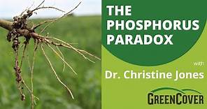 "The Phosphorus Paradox" with Dr. Christine Jones (Part 2/4)